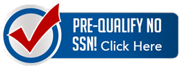 Pre-Qualify No SSN!